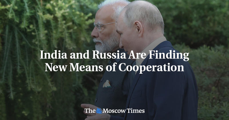 India and Russia Are Finding New Means of Cooperation