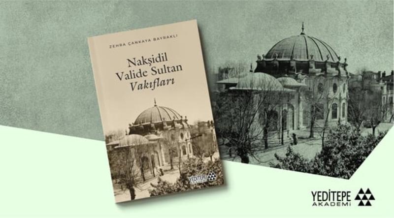 Nakşidil Valide Sultan Vakıfları