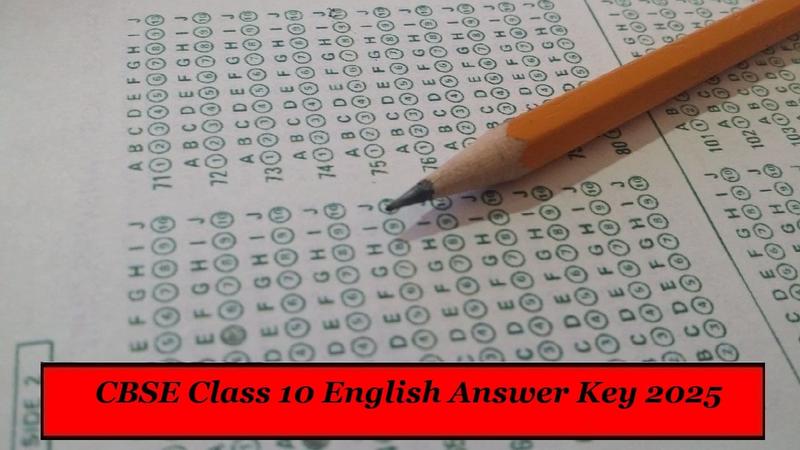 CBSE Class 10 English Answer Key 2025? Here’s what experts say