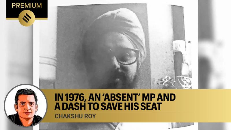 In 1976, an ‘absent’ MP and a dash to save his seat