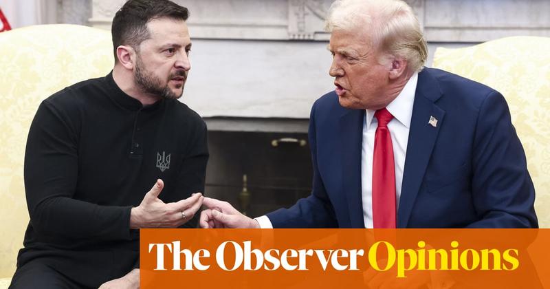 The Observer view on the Trump-Zelenskyy clash: a moment of dark reckoning