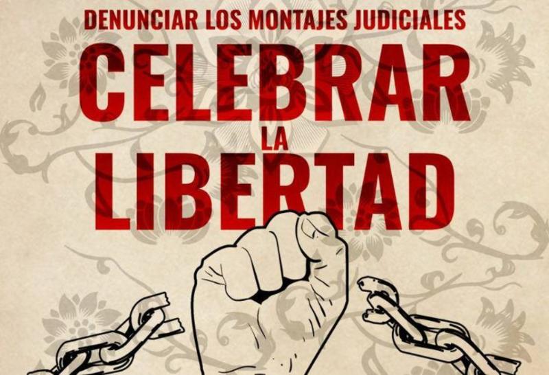 Denunciar los montajes judiciales, celebrar la libertad